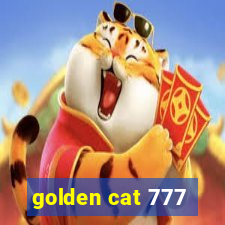 golden cat 777